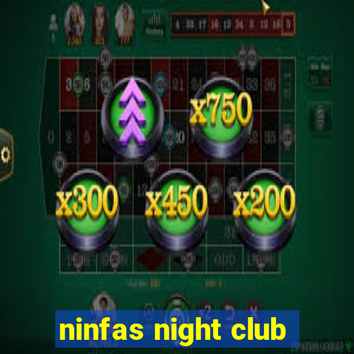 ninfas night club